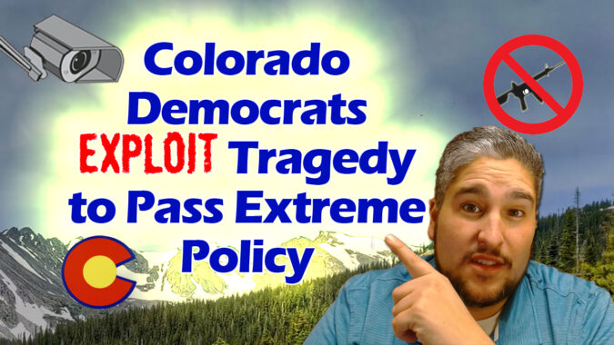 Colorado Politicians EXPLOIT Tragedies to Push Extreme, Unpopular Policies!