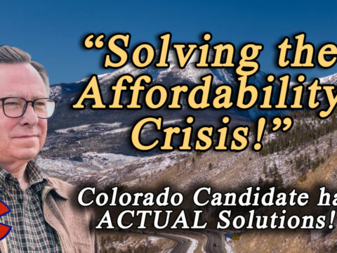 Colorado Senate Candidate has ACTUAL Solutions! Social Security, Affordability and Even Property Tax